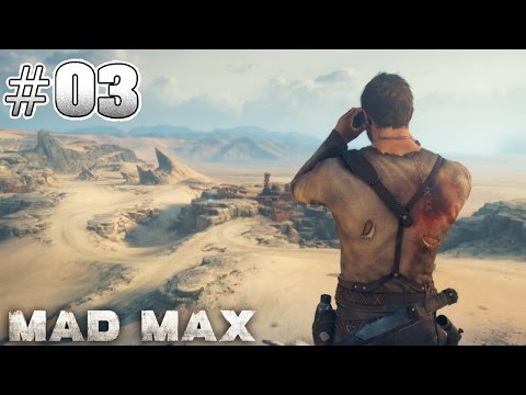 MAD MAX #03 - Erstes Lager klären «» Let's Play MAD MAX | [FullHD]