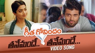 Tanemandhe Tanemandhe Video Song || Vijay Deverakonda, Rashmika Mandanna || Geetha Govindam