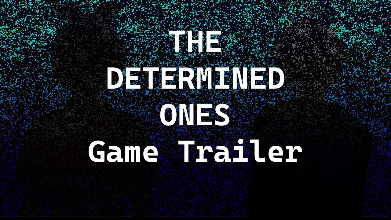 The Determined Ones Trailer