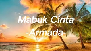 Download lagu Mabuk Cinta (Lirik) -Armada mp3