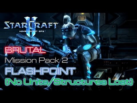 Starcraft II: Nova Covert Ops - Brutal - Mission Pack 2 - Mission 6: Flashpoint A (No Losses)
