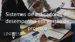 Gestão de Projetos - Sistemas de indicadores de desempenho em gestão de projetos