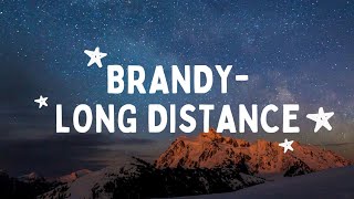 Download lagu Brandy - Long Distance (Lyric video) #brandy #longdistance mp3