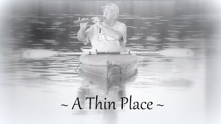 A Thin Place
