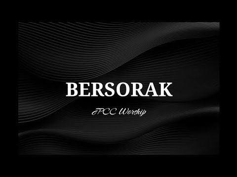 Bersorak - JPCC Worship (lirik)