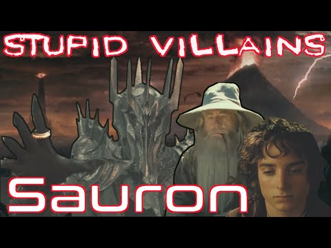Villains Too Stupid To Win Ep.08 - Sauron