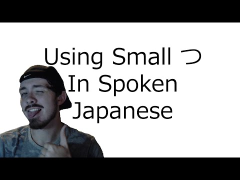 Using Small Tsu (つ) in Spoken Japanese