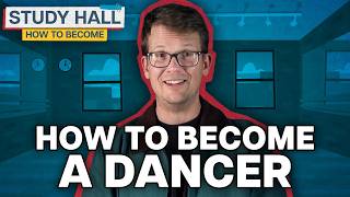 How to Become a Dancer