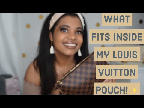 WHAT FITS INSIDE MY LOUIS VUITTON POUCH!