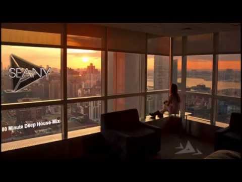 80 Minute Deep House Chillout Mix (May 2014) - Seany D