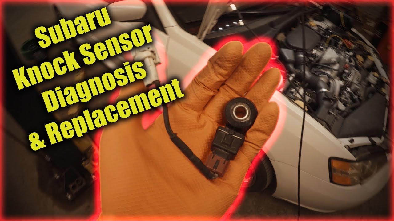 What does a knock sensor do on a Subaru? Tipseri