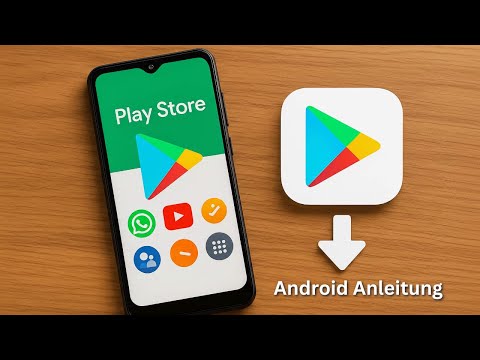 App Store installieren / aktivieren & Apps herunterladen: Einfache Anleitung für Android Handys