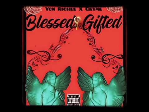 Ycn Richee X Gryme ~Blessed & Gifted ~