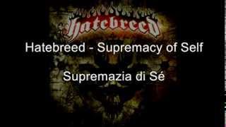 Hatebreed - Supremacy of Self [ITA] - Supremazia di Sé - MetalSongsITA