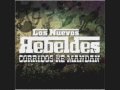 los nuevos rebeldes-regresa mi amor