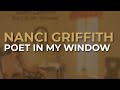 Nanci Griffith - Poet In My Window (Official Audio)