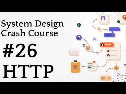 #26 HTTP | System Design Crash Course