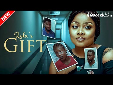 Lolas.Gift.(New 2023 Nollywood Movie).480p.[9jarocks.com]