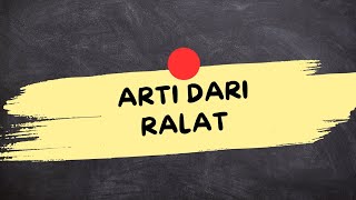 Download lagu ARTI DARI KATA RALAT (Ralat Adalah) mp3