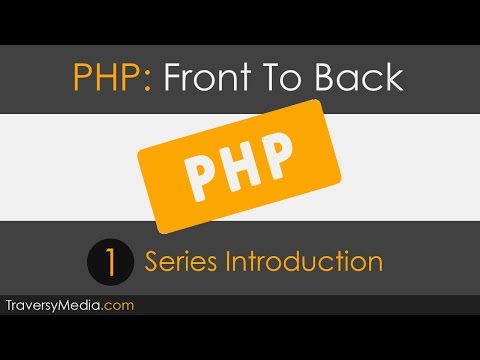 PHP Front To Back Part 1 Series Introduction
