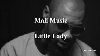 Mali Music - Little Lady [Lyric Video]
