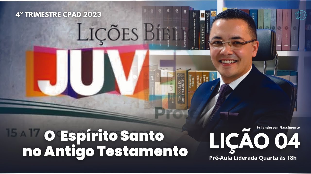Lição 04 - O Espírito Santo no Antigo Testamento - JUVENIS