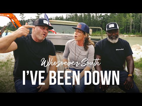 I've Been Down - Whosoever South