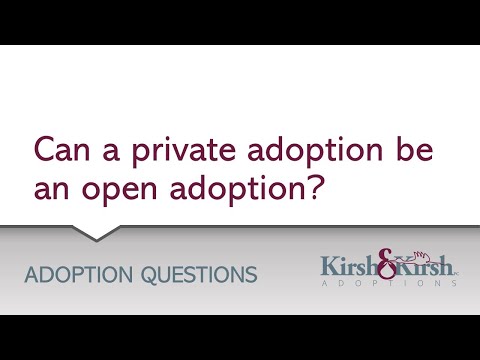 Adoption Question: Can an a private adoption be an open adoption?