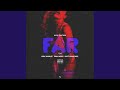 FAR Feat T Nah