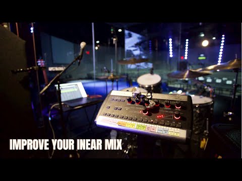 3 TIPS TO INSTANTLY MAKE YOUR INEAR MIX BETTER