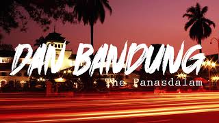 Dan Bandung - The Panasdalam