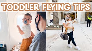 FLYING WITH A ONE YEAR OLD | Tips, Tricks, & Mistakes to Avoid