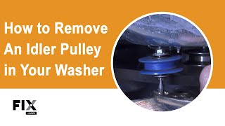 Washer Repair: How to Remove an Idler Pulley in Your Washer