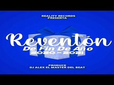 Reventón De Fin De Año Mix 2020 - 2021 💥 DJ Alex El Master Del Beat - Reality Records