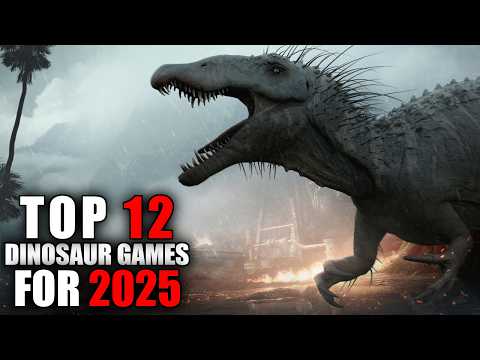 Top 12 BEST Dinosaur Games coming in 2025!