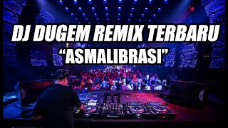 Download lagu ASMALIBRASI - DJ BREAKBEAT TERBARU BIKIN GOYANG mp3 Download lagu ASMALIBRASI - DJ BREAKBEAT TERBARU BIKIN GOYANG mp3