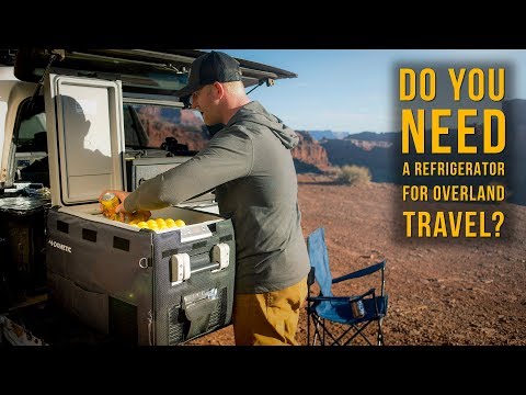 Do You NEED a Refrigerator for Overland Travel?