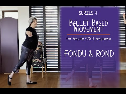 Fondu & Rond de Jambe - Beginners Basic Ballet Series 4