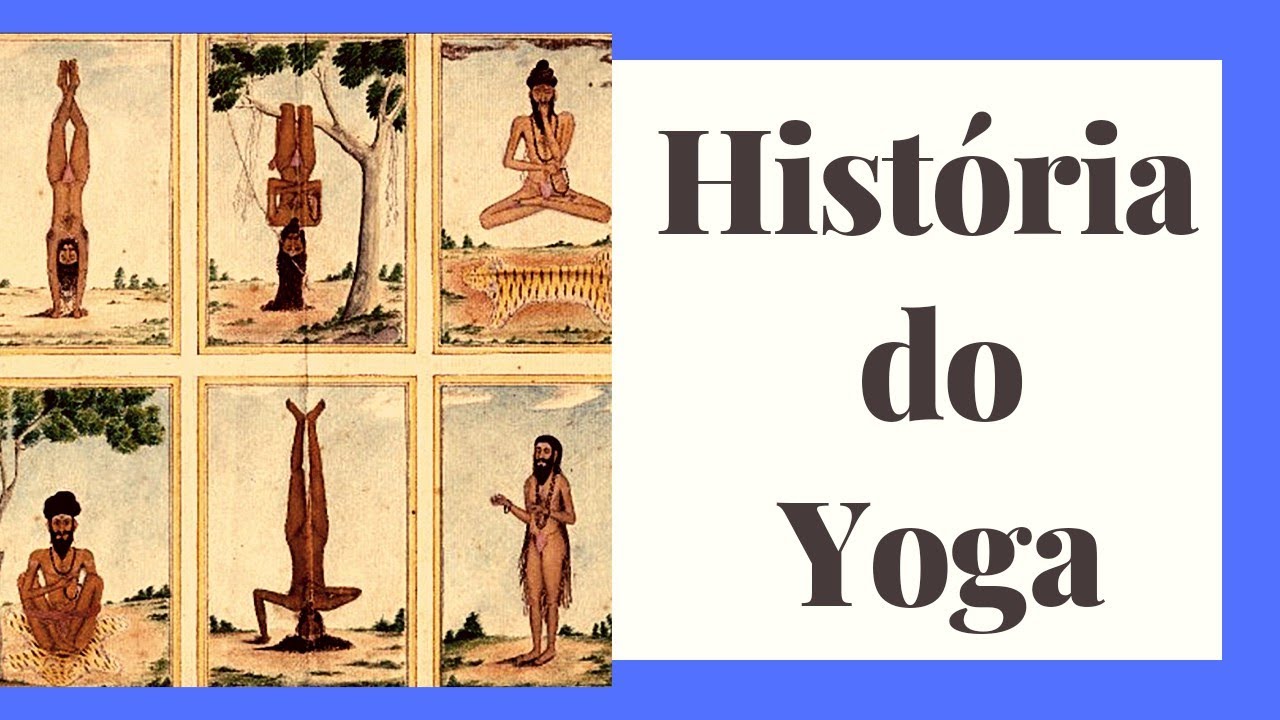 História do Yoga segundo os Asanas parte 1/3