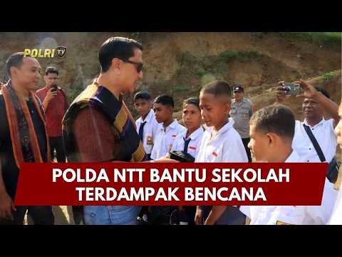 PRESISI UPDATE: POLDA NTT BANTU SEKOLAH TERDAMPAK BENCANA 16/02/26 (20.00)