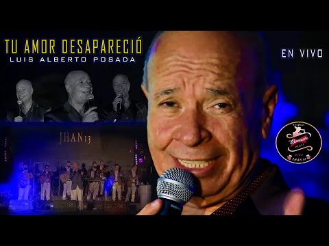 Tu Amor Desapareció (En Vivo) - Luis Alberto Posada