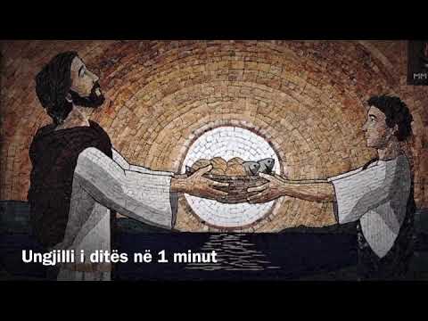 Ungjilli i ditës në 1 minut. Si quhen 5 bukët dhe 2 peshqit që Zoti ka vendosur në duart e tua?