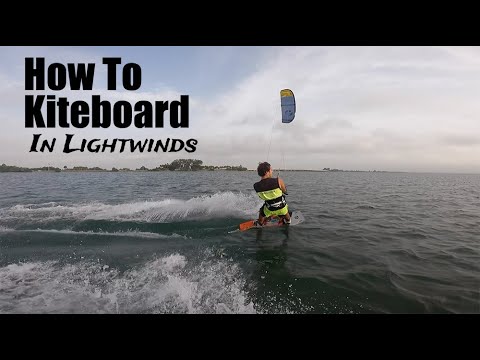 How to Kiteboard in Lightwinds