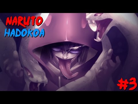 Naruto Hadokoa - Part 3: "Well Look At That Creep"