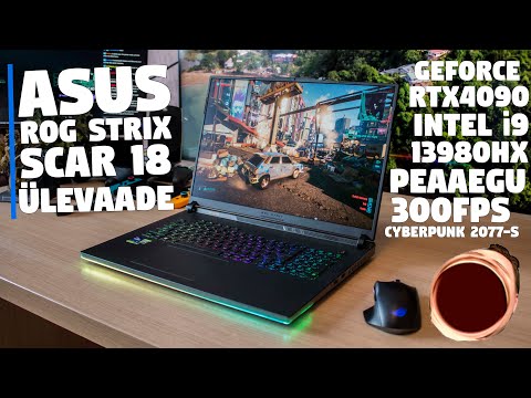 Täiesti segane RTX4090 sülearvuti ASUS-lt - ROG STRIX SCAR 18 Ülevaade!