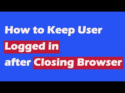 How to Keep User Logged in after Closing Browser | Gmail or Facebook Type Login