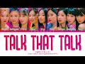 TWICE 'Talk that Talk' Sub Español (트와이스 Talk that Talk 가사) (Color Coded Lyrics)