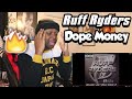 Ruff Ryders - Dope Money feat. The Lox (REACTION)