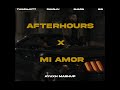 Afterhours x Mi Amor (Ayuxh Mashup) | Thiarajxtt | BIR | DHANJU | Japjeet | Sharn |
