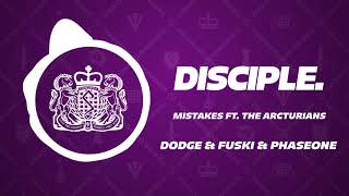 Dodge &amp; Fuski &amp; PhaseOne - Mistakes Ft. The Arcturians